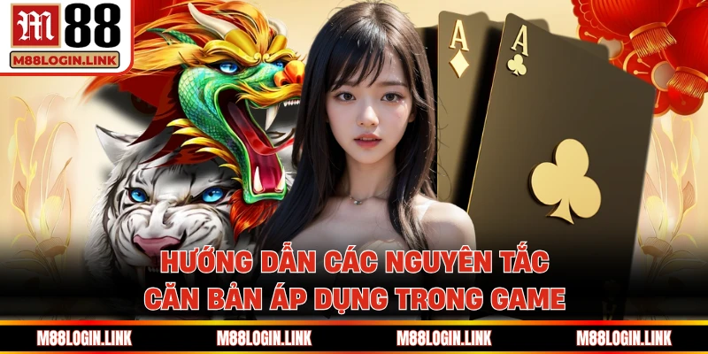 Hướng dẫn các nguyên tắc căn bản áp dụng trong game